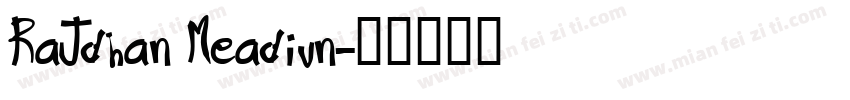 RaJdhan Meadiun字体转换